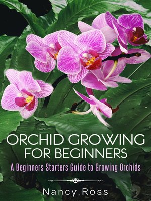 cover image of Orchid Growing for Beginners